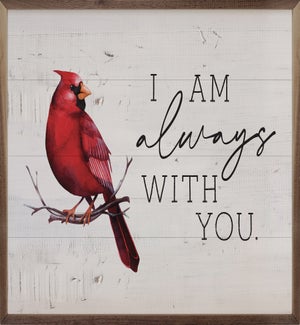 I Am Always With You Cardinal